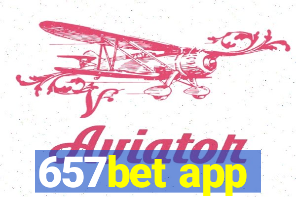 657bet app